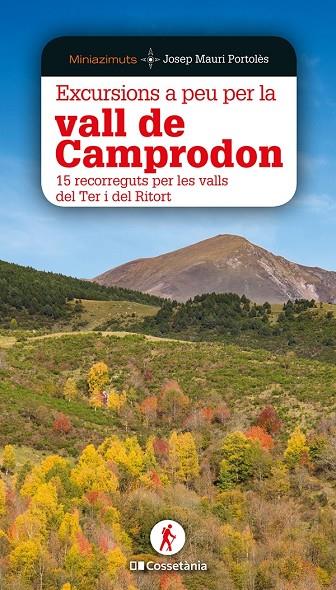 EXCURSIONS A PEU PER LA VALL DE CAMPRODON | 9788413560618 | MAURI PORTOLÈS, JOSEP