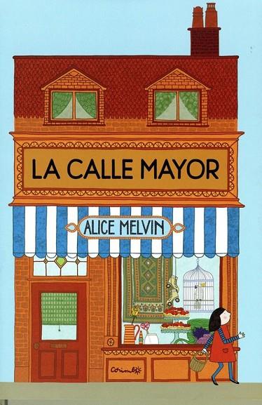 CALLE MAYOR, LA | 9788484705185 | MELVIN, ALICE