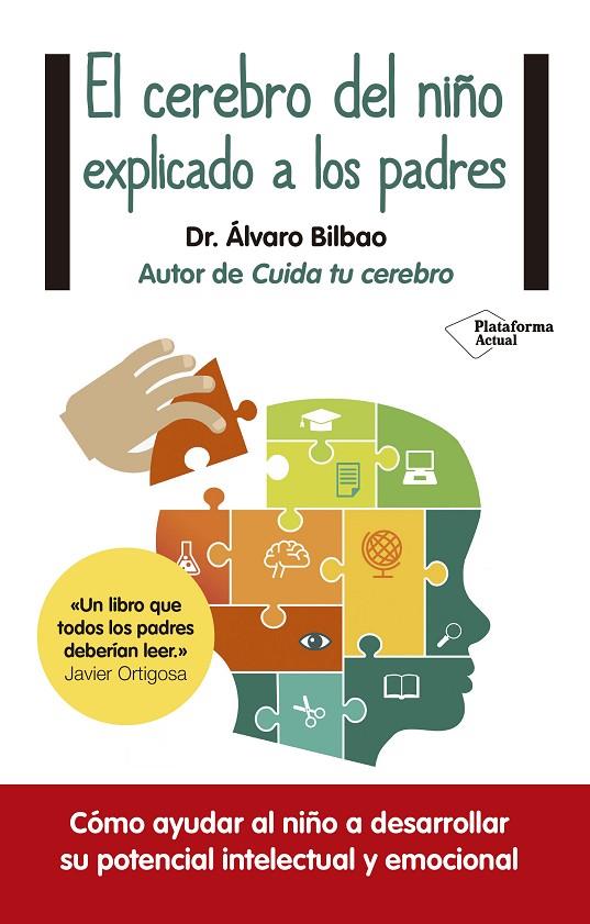 CEREBRO DEL NIÑO EXPLICADO A LOS PADRES, EL | 9788416429561 | DR.ALVARO BILBAO