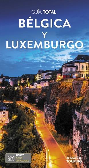 BÉLGICA Y LUXEMBURGO (GUIA TOTAL) | 9788491586944 | ANAYA TOURING/TOURING EDITORE