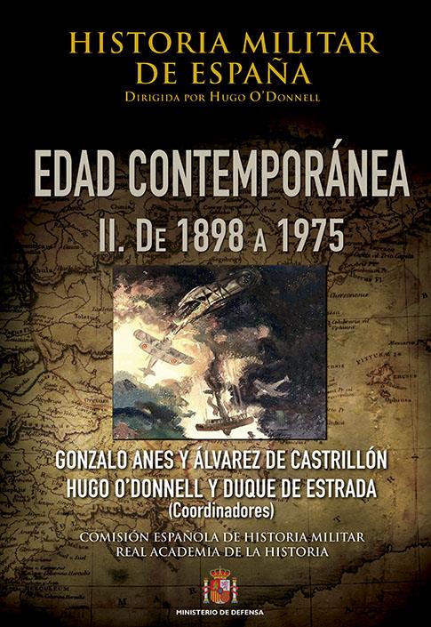 HISTORIA MILITAR DE ESPAÑA. IV. EDAD CONTEMPORÁNEA | 9788490911297 | VARIOS AUTORES