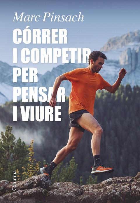 CORRER I COMPETIR PER PENSAR I VIURE | 9788466429184 | PINSACH RUBIROLA, MARC