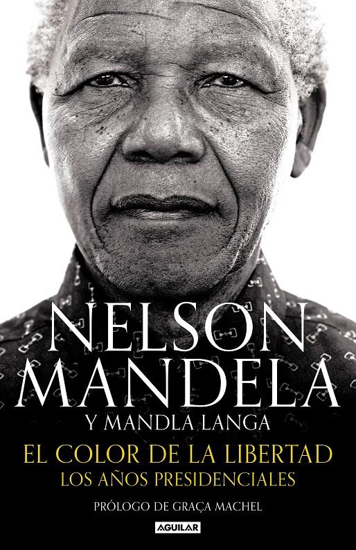 COLOR DE LA LIBERTAD, EL | 9788403515574 | NELSON MANDELA/MANDLA LANGA