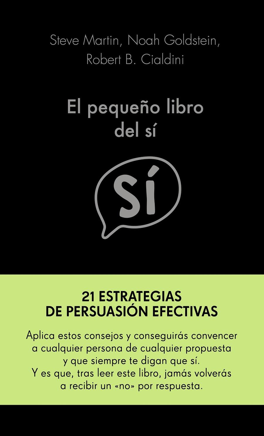 PEQUEÑO LIBRO DEL SÍ, EL | 9788417568955 | MARTIN, NOAH GOLDSTEIN Y ROBERT CIALDINI, STEVE