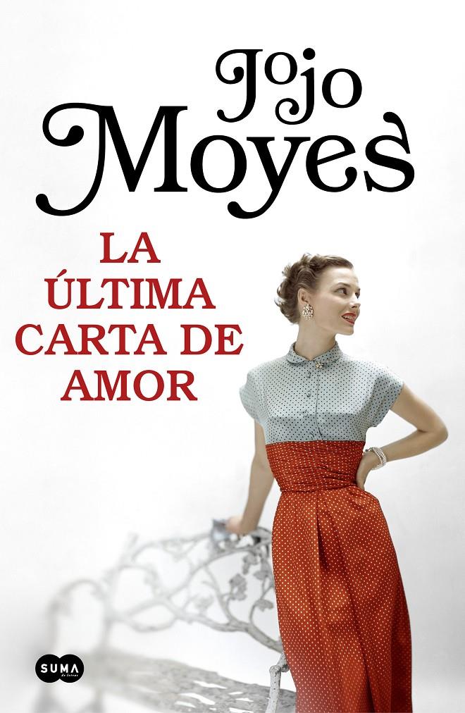 ÚLTIMA CARTA DE AMOR, LA | 9788491292999 | MOYES, JOJO