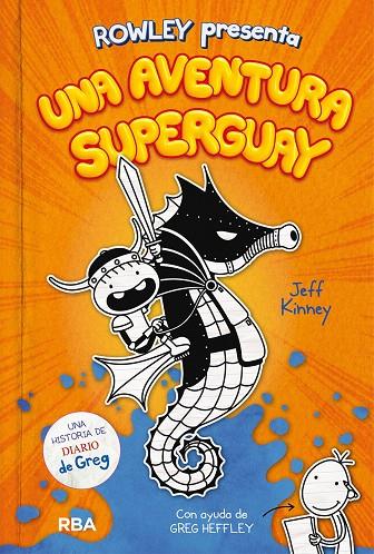 ROWLEY PRESENTA UNA AVENTURA SUPERGUAY.2 | 9788427221130 | KINNEY JEFF