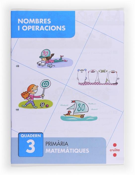 NOMBRES I OPERACIONS QUADERN 3  | 9788466132640 | SÁNCHEZ, CARMEN