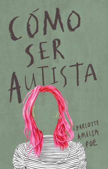 COMO SER AUTISTA | 9788494963926 | CHARLOTTE AMELIA POE