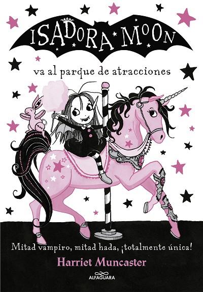 ISADORA MOON VA AL PARQUE DE ATRACCIONES (ISADORA MOON 7) | 9788420486918 | MUNCASTER, HARRIET