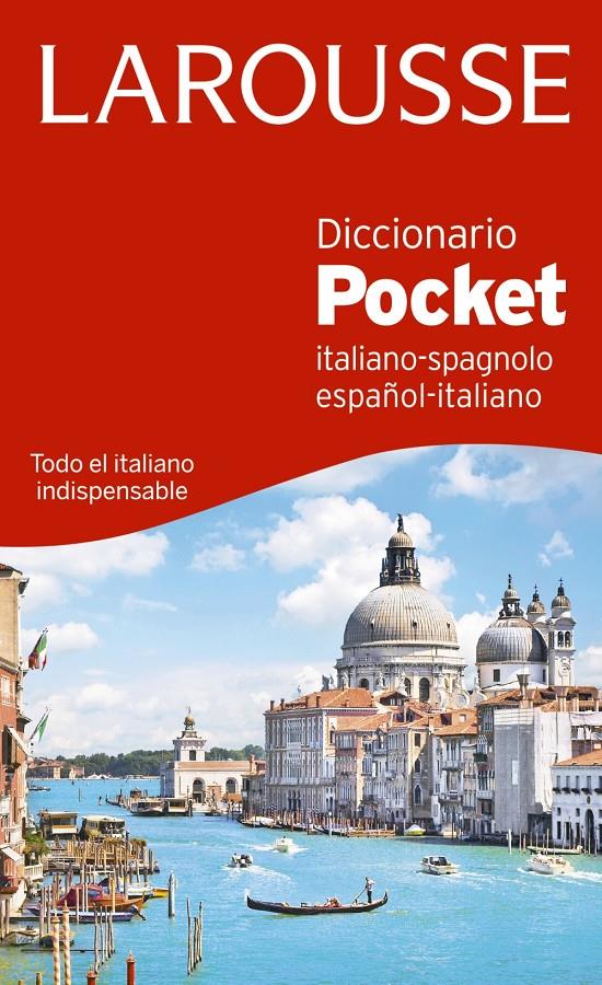 DICCIONARIO POCKET ESPAÑOL-ITALIANO / ITALIANO-SPAGNOLO | 9788416368822 | LAROUSSE EDITORIAL