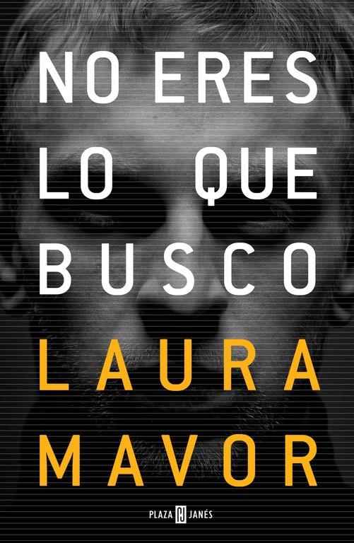 NO ERES LO QUE BUSCO | 9788401018923 | MAVOR, LAURA