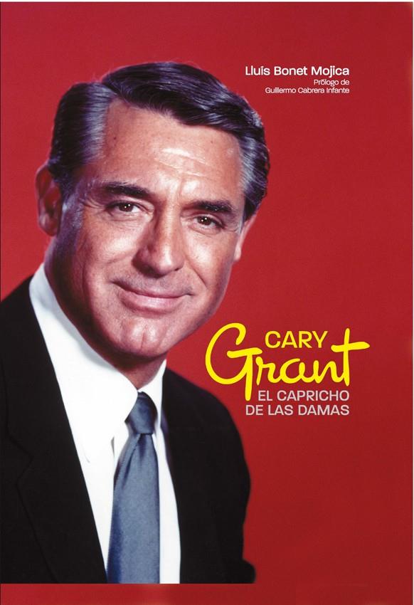 CARY GRANT | 9788415405054 | BONET MIJICA, LLUÍS