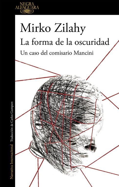 FORMA DE LA OSCURIDAD (UN CASO DEL COMISARIO MANCINI 2), LA | 9788420432731 | ZILAHY, MIRKO