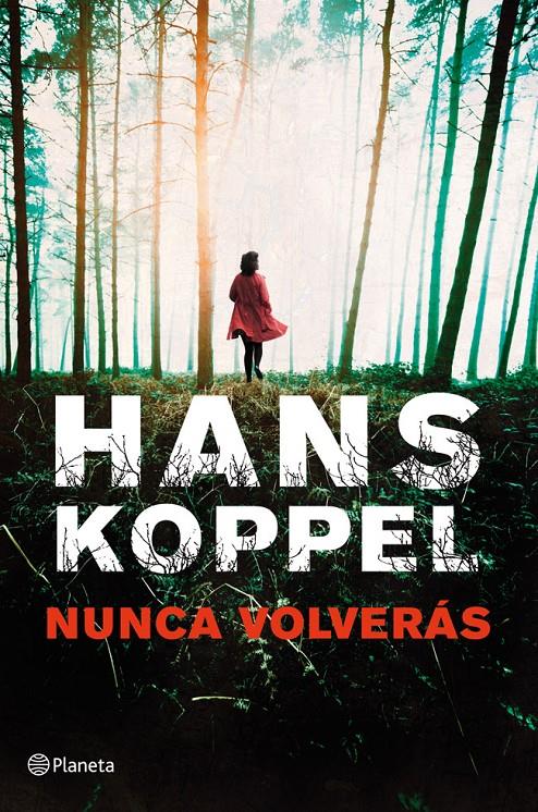 NUNCA VOLVERAS | 9788408013945 | KOPPEL, HANS