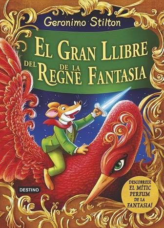 GRAN LLIBRE DEL REGNE DE LA FANTASIA, EL | 9788490573730 | GERONIMO STILTON