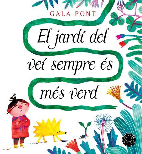 JARDÍ DEL VEÍ SEMPRE ÉS MÉS VERD, EL | 9788410025363 | PONT, GALA