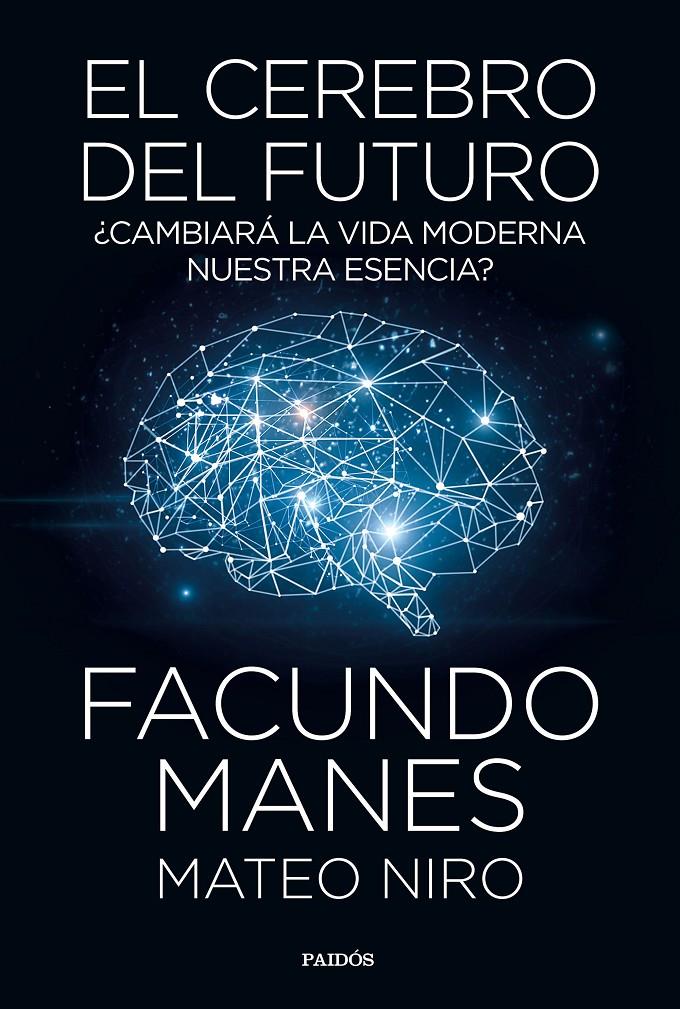 CEREBRO DEL FUTURO, EL | 9788449335358 | MANES, FACUNDO/ NIRO, MATEO