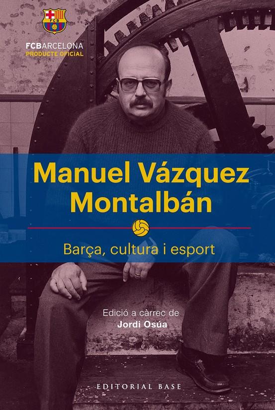 MANUEL VÁZQUEZ MONTALBÁN | 9788417183622 | OSUA, JORDI