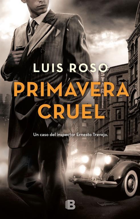 PRIMAVERA CRUEL (INSPECTOR TREVEJO 2) | 9788466662697 | ROSO, LUIS