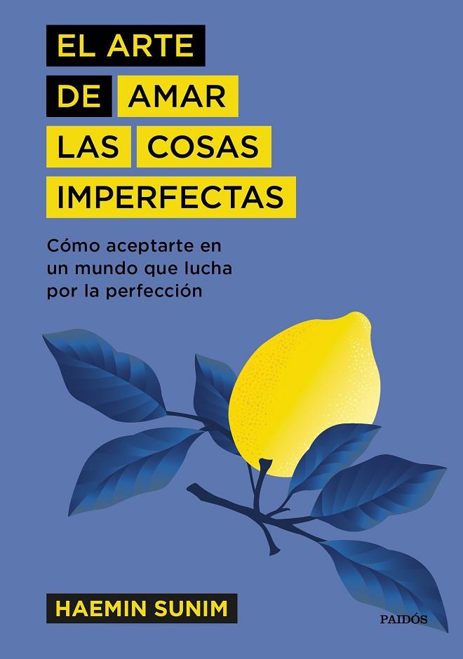 ARTE DE AMAR LAS COSAS IMPERFECTAS, EL | 9788449337741 | SUNIM, HAEMIN