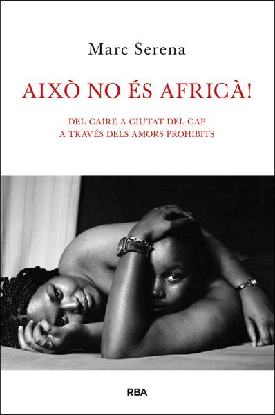 AIXO NO ES AFRICÀ | 9788482646121 | SERENA , MARC