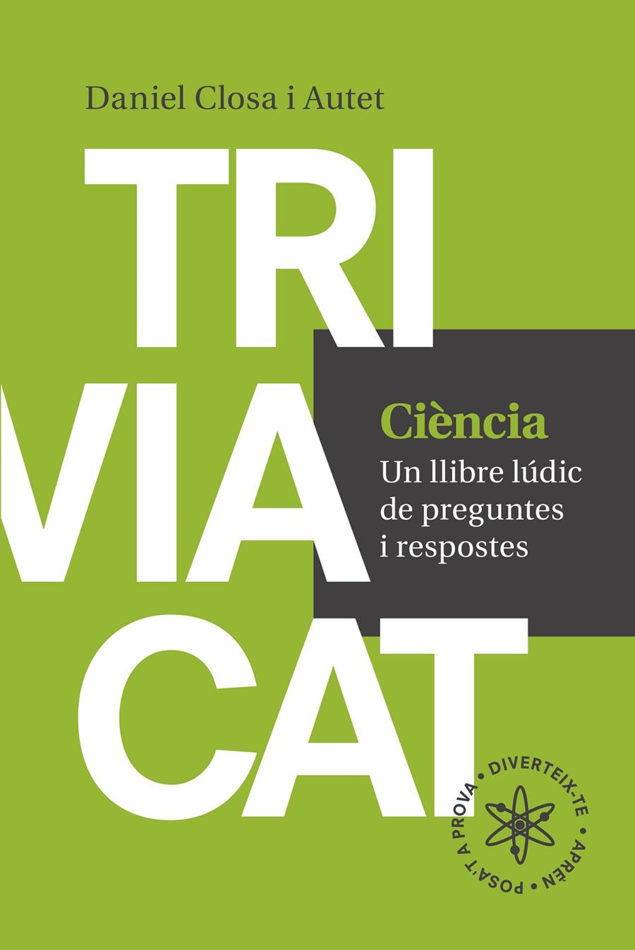 TRIVIACAT CIÈNCIA | 9788416139569 | CLOSA I AUTET, DANIEL