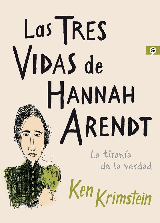 TRES VIDAS DE HANNAH ARENDT, LAS | 9788416131617 | KRIMSTEIN, KEN