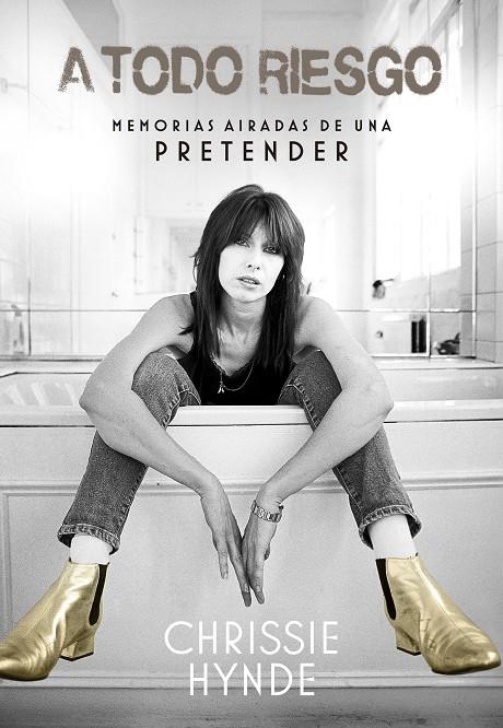 A TODO RIESGO MEMORIAS AIRADAS DE UNA PRETENDER | 9788416420612 | HYNDE, CHRISSIE