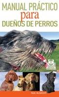 MANUAL PRÁCTICO PARA DUEÑOS DE PERROS (COLOR) | 9788499101798 | MCGREEVY, PAUL