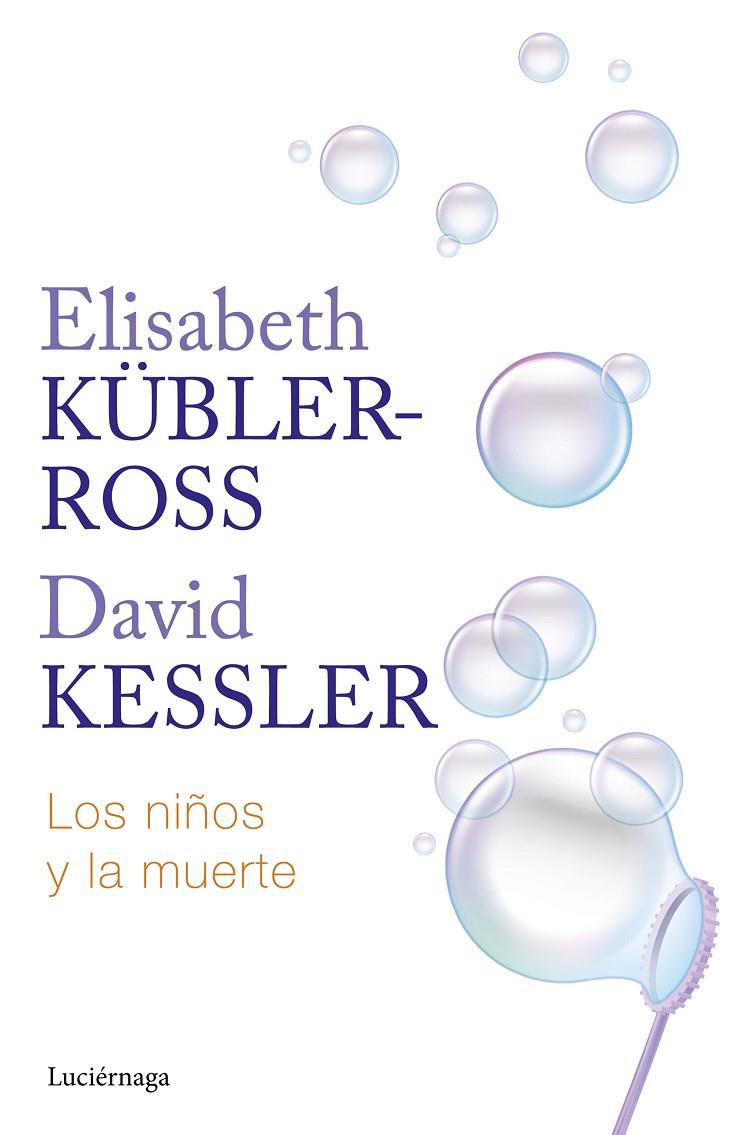 NIÑOS Y LA MUERTE, LOS | 9788419996275 | KÜBLER-ROSS, ELISABETH