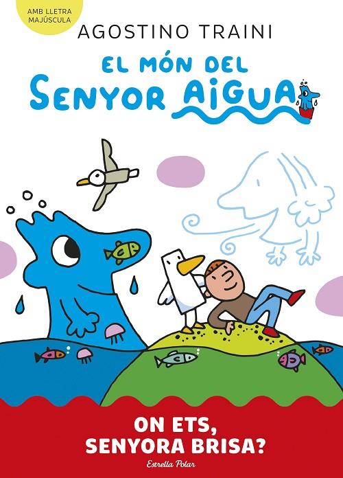 MÓN DEL SENYOR AIGUA 2. ON ETS, SENYORA BRISA? | 9788413899053 | TRAINI, AGOSTINO