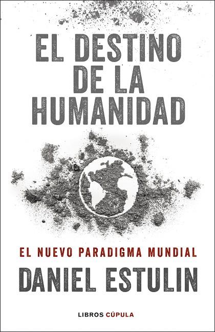 DESTINO DE LA HUMANIDAD, EL | 9788448029531 | ESTULIN, DANIEL