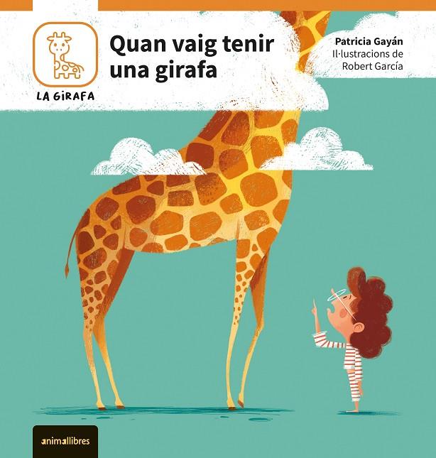 QUAN VAIG TENIR UNA GIRAFA | 9788410302082 | PATRICIA GAYÁN