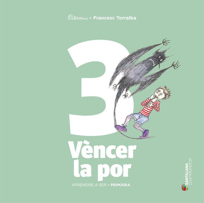 VENCER LA POR-APRENDRE A SER VOLUM 3 | 9788490476796 | TORRALBA, FRANCESC/ PILARIN