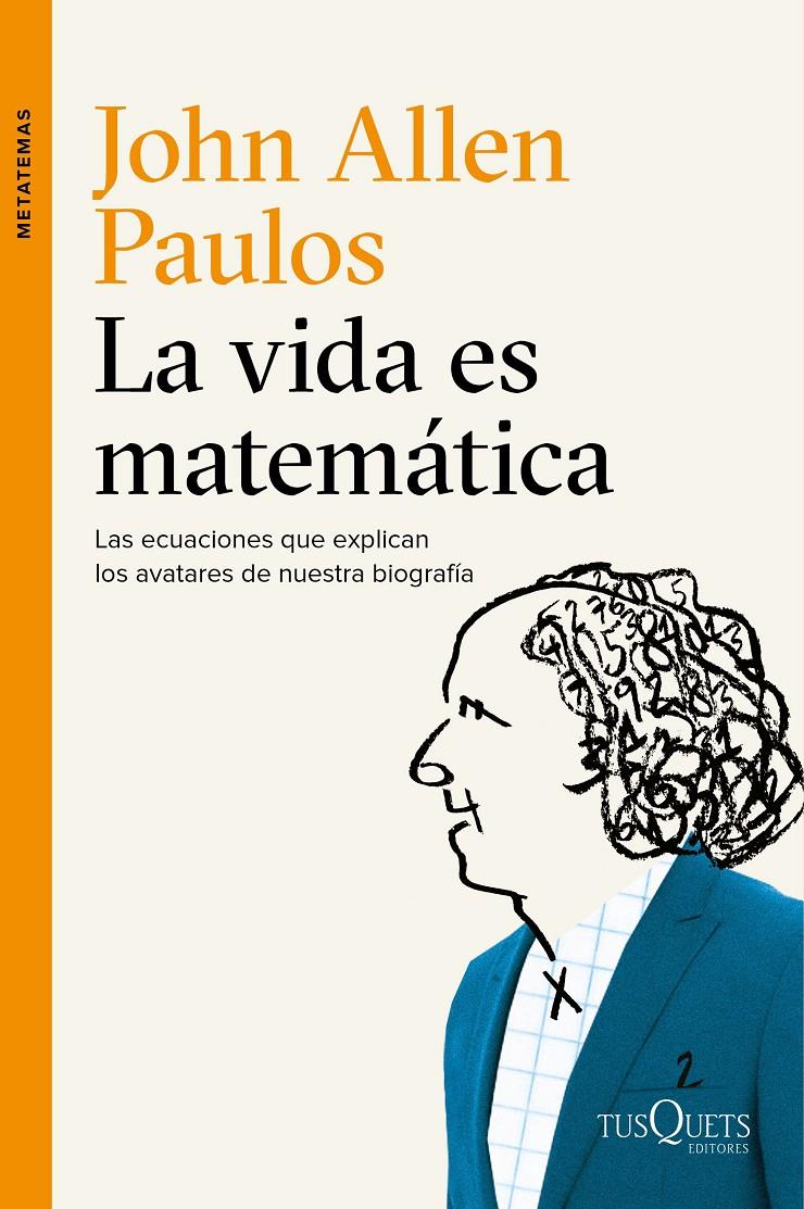 VIDA ES MATEMÁTICA, LA | 9788490661772 | ALLEN PAULOS, JOHN