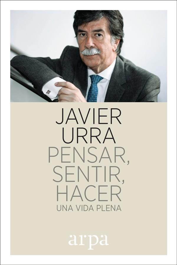 PENSAR, SENTIR, HACER | 9788416601752 | URRA, JAVIER