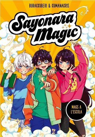 SAYONARA MAGIC 1. MAGS A L'ESCOLA (SAYONARA MAGIC 1) | 9788418057731 | BURAKKUBERI,/KUMANAKRIS,