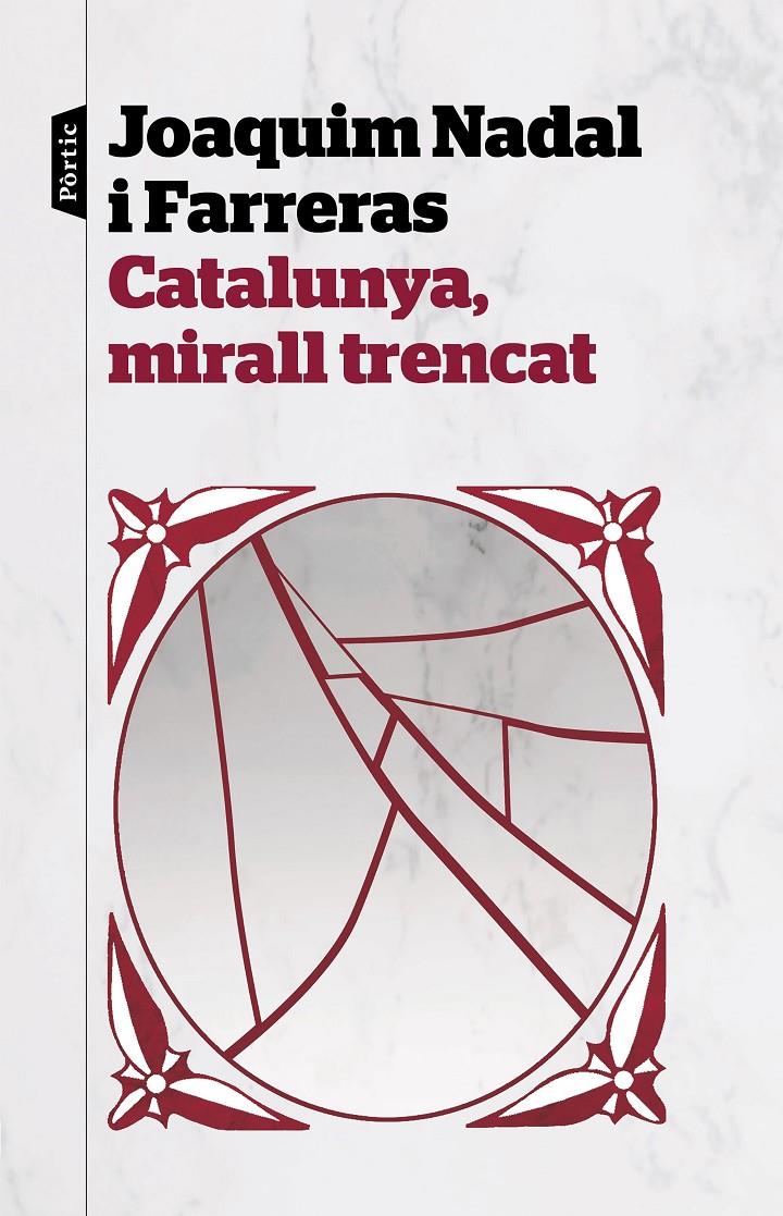 CATALUNYA, MIRALL TRENCAT | 9788498094282 | NADAL FARRERAS, JOAQUIM