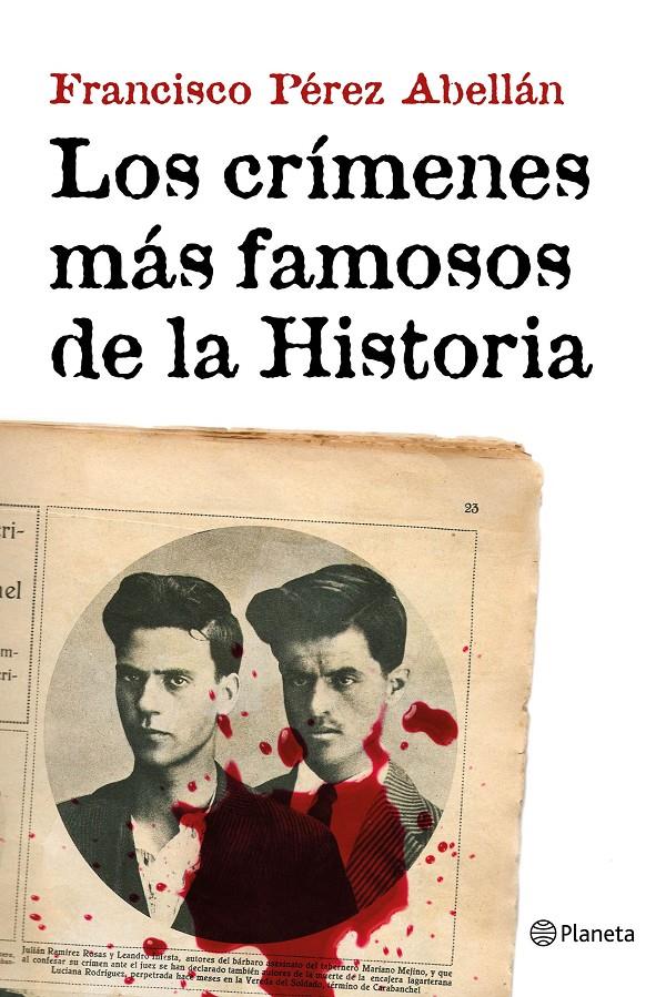 CRÍMENES MÁS FAMOSOS DE LA HISTORIA, LOS | 9788408152033 | PEREZ ABELLAN, FRANCISCO