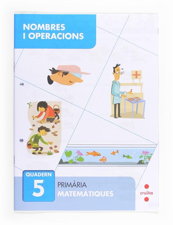 NOMBRES I OPERACIONS QUADERN 5  | 9788466132664 | SÁNCHEZ, CARMEN