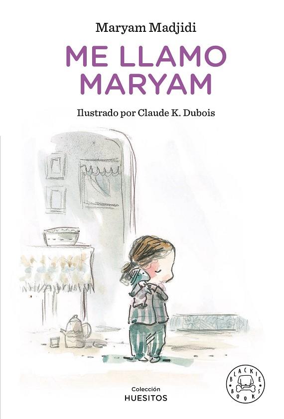 ME LLAMO MARYAM | 9788418733130 | MADJIDI, MARYAM/ CLAUDE K.DUBOIS