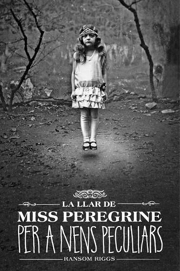 LLAR DE MISS PEREGRINE PER A NENS PECULIARS, LA | 9788412793031 | RIGGS, RANSOM