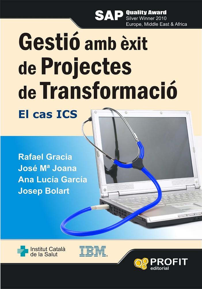 GESTIÓ AMB ÈXIT DE PROJECTES DE TRANSFORMACIÓ | 9788415330462 | GARCÍA, RAFAEL/JOANA, JOSÉ MARIA/GARCÍA, ANA LUCÍA/BOLART, JOSEP