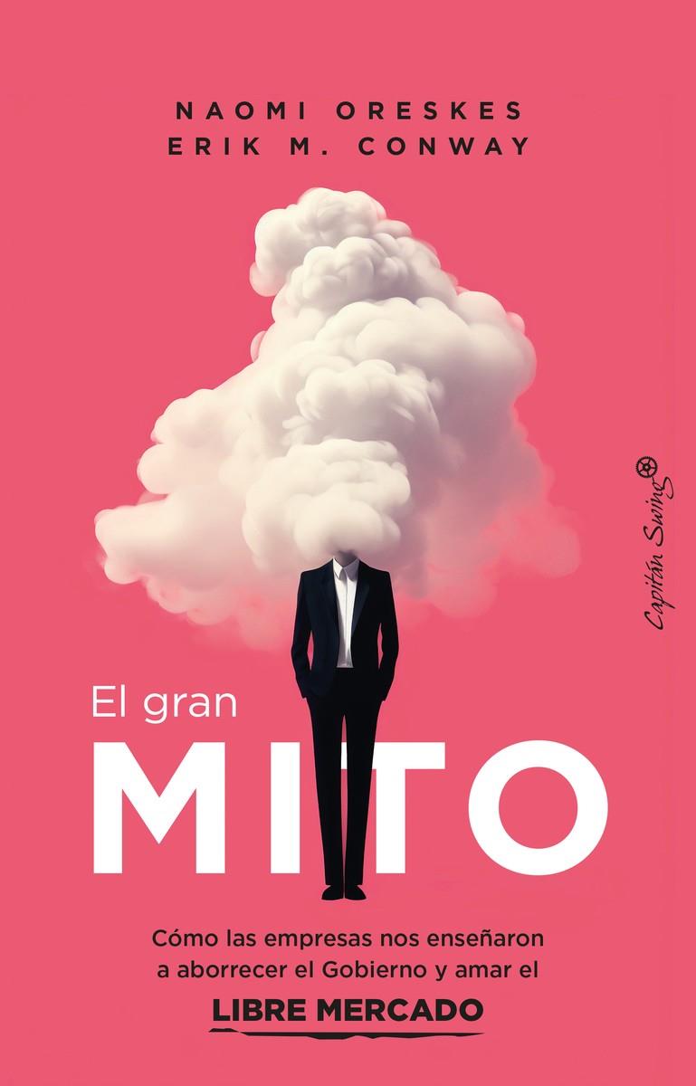 GRAN MITO,EL | 9788412838886 | OREESKES, NAOMI-M.CONWAY, ERIK