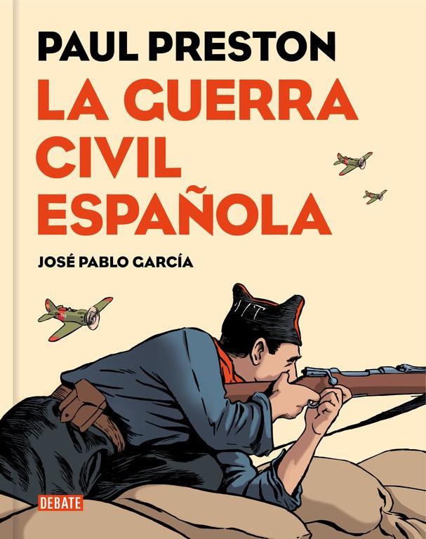 GUERRA CIVIL ESPAÑOLA, LA (VERSIÓN GRÁFICA) | 9788499926032 | PRESTON, PAUL/GARCIA, JOSE PABLO