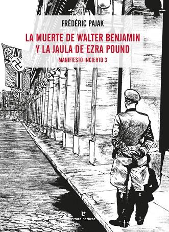 MUERTE DE WALTER BENJAMIN Y LA JAULA DE EZRA POUND | 9788417800536 | PAJAK, FRÉDÉRIC