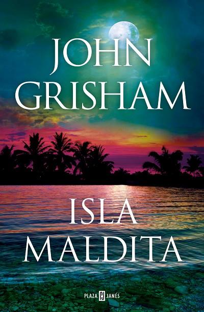 ISLA MALDITA/ CAMINO ISLAND. 3 | 9788401027925 | GRISHAM, JOHN