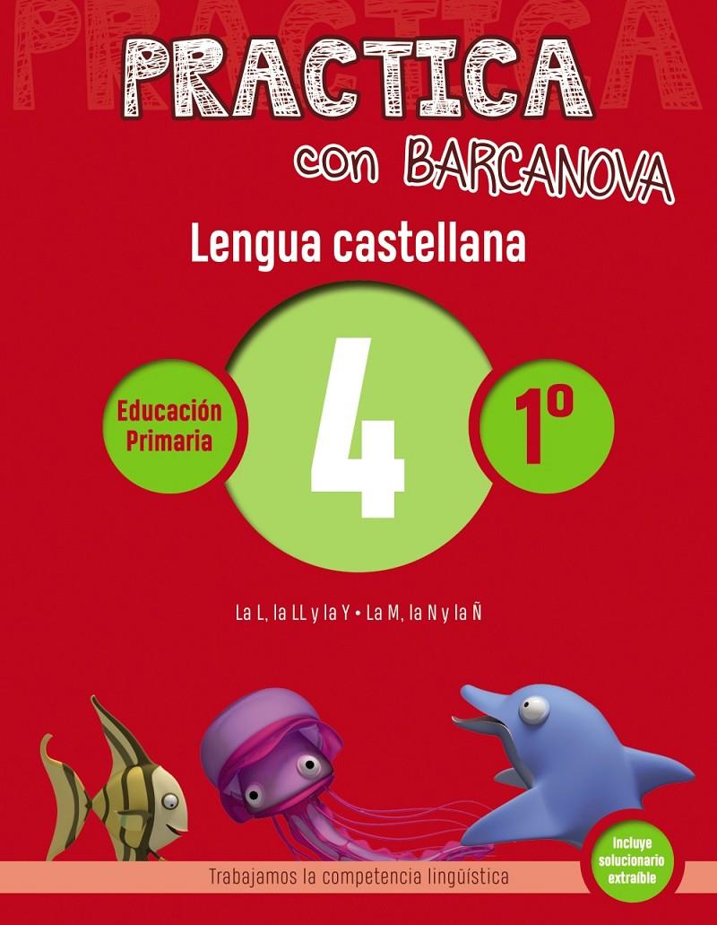 PRACTICA CON BARCANOVA. LENGUA CASTELLANA 4 | 9788448945299 | CAMPS, MONTSE/SERRA, LLUÏSA