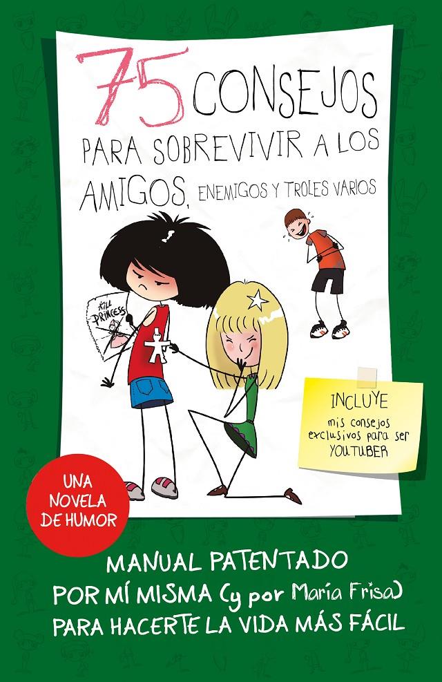 75 CONSEJOS PARA SOBREVIVIR A LOS AMIGOS, ENEMIGOS Y TROLES VARIOS (SERIE 75 CON | 9788420487281 | FRISA, MARIA