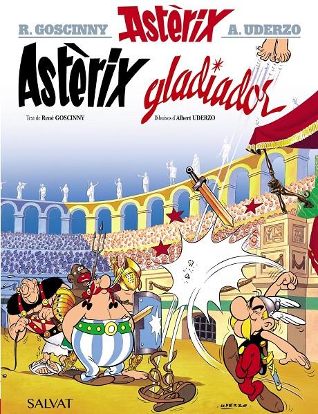 ASTERIX GLADIADOR  | 9788469602843 | GOSCINNY, RENÉ